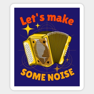 Let's Make Some Noise Sticker